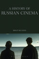 A History of Russian Cinema by Birgit Beumers