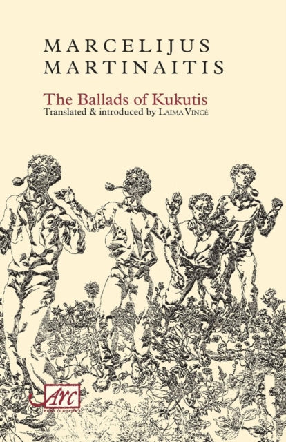The Ballads of Kukutis by Marcelijus Martinaitis