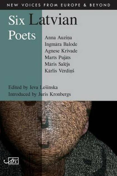 Six Latvian Poets, edited by Ieva Lesinska