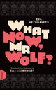 What Now, Mr Wolf? by Eva Vezhnavets