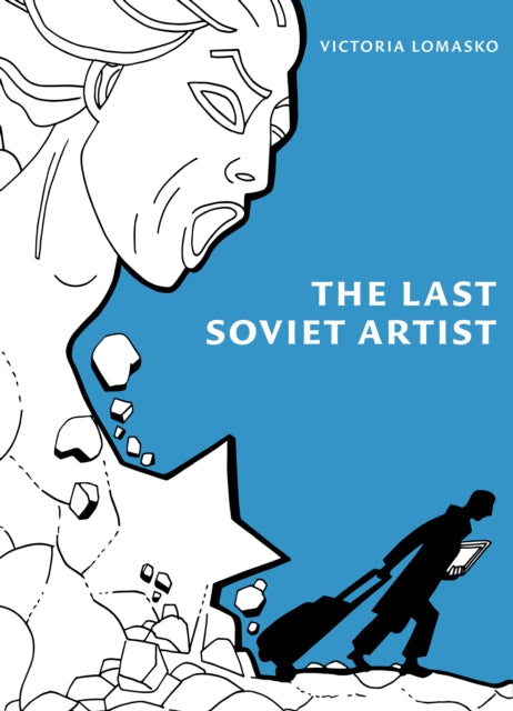 The Last Soviet Artist by Victoria Lomasko
