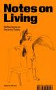 Notes on Living: Reflections on Ukraine Today edited by Max Eulitz