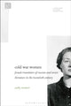 Cold War Women: Female Translators of Russian and Soviet Literature in the Twentieth Century by Dr.Cathy McAteer