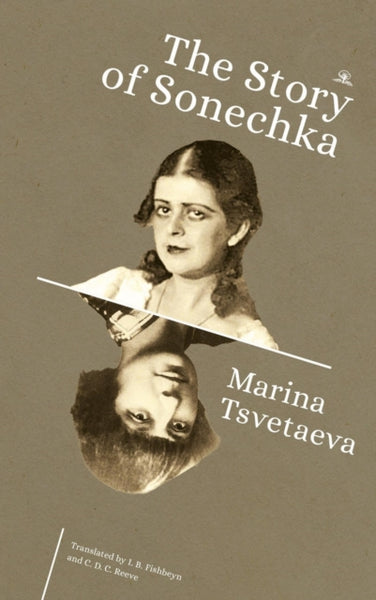 The Story of Sonechka by Marina Tsvetaeva