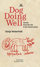 Dog Doing Well: Stories from My Life in the Soviet Union by Sonya Vesterholt