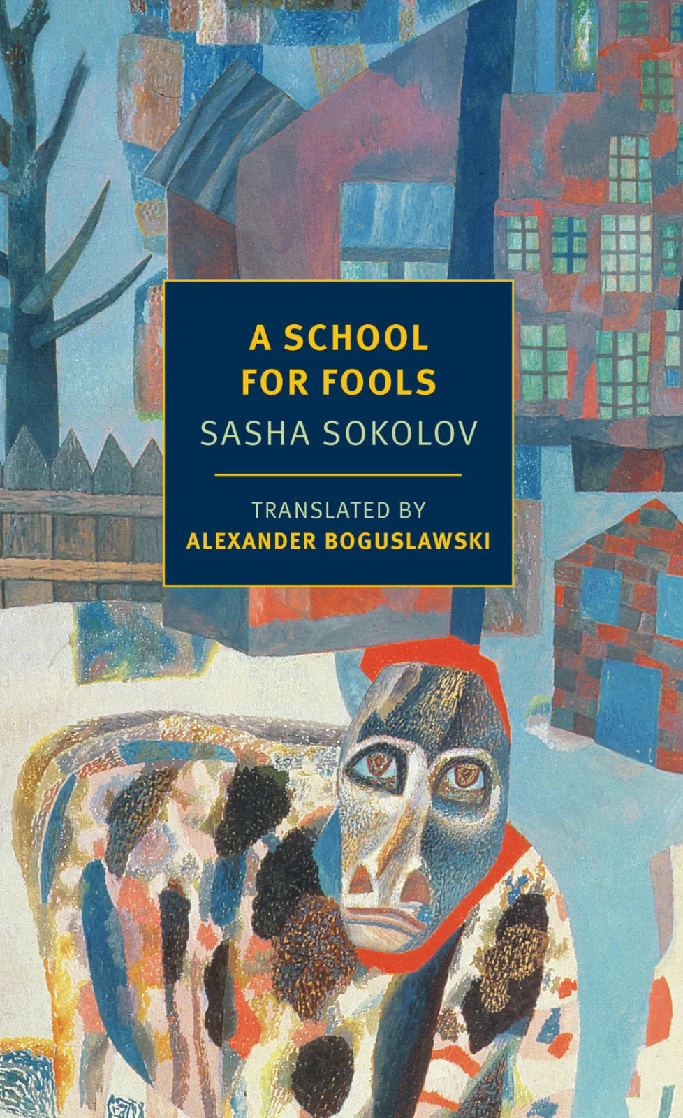 A School For Fools by Sasha Sokolov