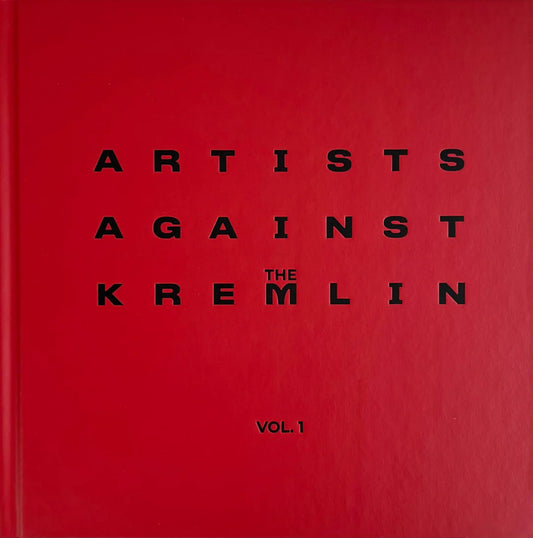 Artists Against the Kremlin, Vol.1