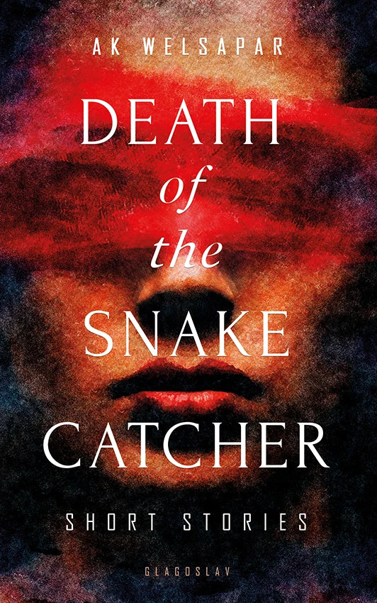 Death of the Snake Catcher by Ak Welsapar