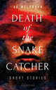 Death of the Snake Catcher by Ak Welsapar