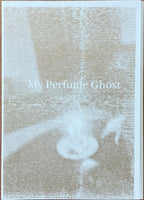My Perfume Ghost by Elspeth Walker