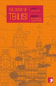 The Book of Tbilisi: A City in Short Fiction edited by Gvanca Jobava and Becca Parkinson