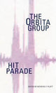 Hit Parade: The Orbita Group edited by Kevin M.F. Platt