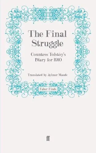 The Final Struggle: Countess Tolstoy’s Diary