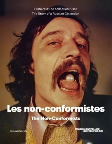 The Non-Conformists: The History of a Russian Collection by Silvana Editoriale