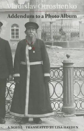 Addendum to a Photo Album by Vladislav Otroshenko