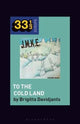 To the Cold Land by Brigitta Davidjants