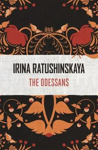 The Odessans by Irina Ratushinskaia