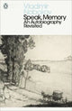 Speak, Memory: An Autobiography Revisited by Vladimir Vladimirovich Nabokov