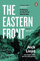 The Eastern Front: A History of the First World War by Nick Lloyd