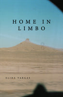 Home in Limbo by Elida Vargas