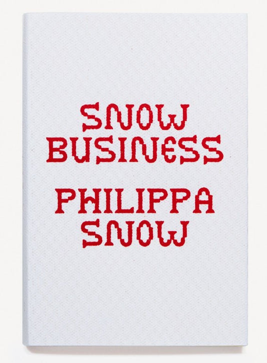 Snow Business by Philippa Snow