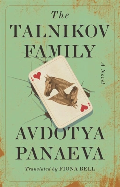 The Talnikov Family: A Novel by Avdotya Panaeva