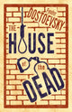 The House of the Dead by Fyodor Dostoevsky