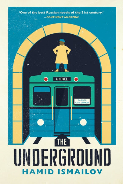 The Underground by Hamid Ismailov