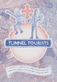Tunnel Tourists II: A Coronation Special! by Chloe Cooper and Nicky Sutton