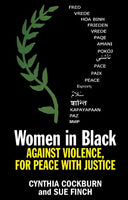 Women in Black: Against Violence, For Peace with Justice by Cynthia Cockburn and Sue Finch