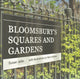 Bloomsbury Squares and Gardens by Susan Jellis