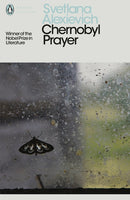 Chernobyl Prayer by Svetlana Alexievich