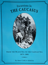 Excursions in the Caucasus by Carla Serena