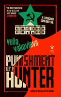 Punishment of a Hunter: A Leningrad Confidential by Yulia Yakovleva