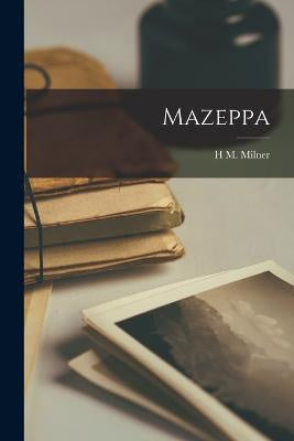 Mazeppa By H. M. Milner