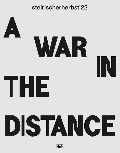 A War in the Distance edited by Ekaterina Degot, David Riff and Christoph Platz