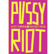 Velvet Terrorism - Pussy Riot's Russia