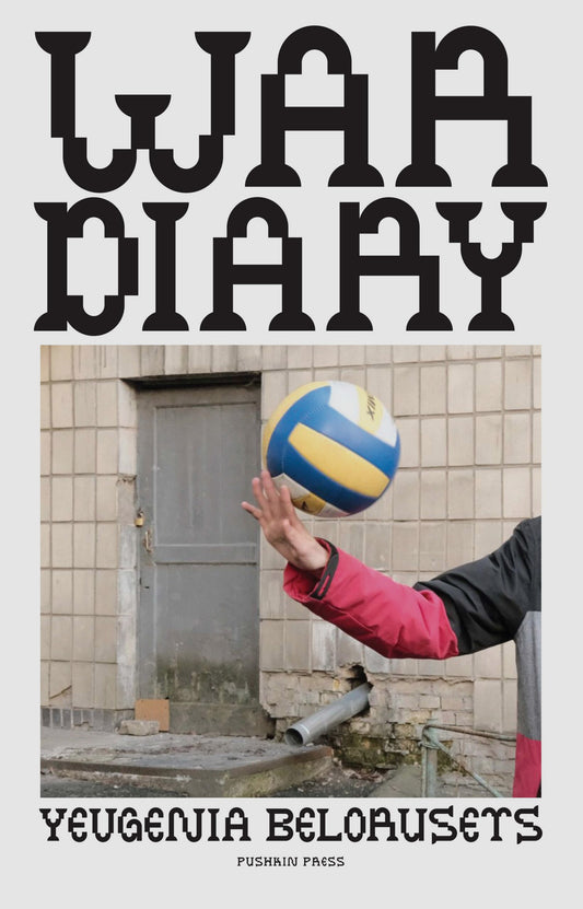 War Diary by Yevgenia Belorusets