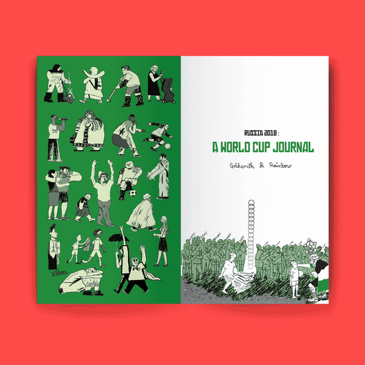 Russia 2018: A World Cup Journal by William Goldsmith and Christopher Rainbow