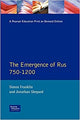 The Emergence of Rus 750-1200 by Simon Franklin and Jonathan Shepard