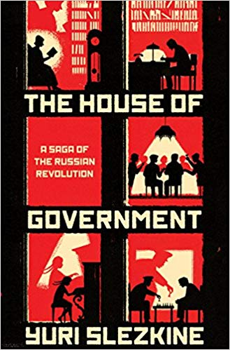 The House of Government by Yuri Slezkine