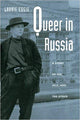 Queer in Russia: a Story of Sex, Self, and the Other by Laurie Essig