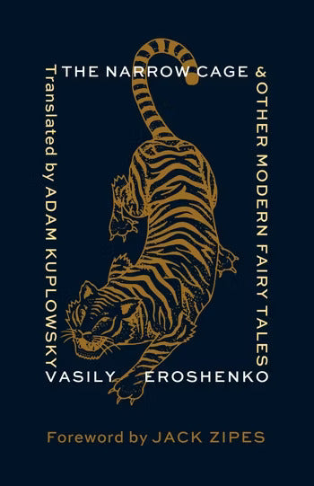 The Narrow Cage and Other Modern Fairy Tales by Vasily Eroshenko