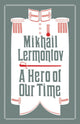 A Hero of Our Time by Mikhail Lermontov