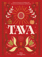 Tava: Eastern European Baking and Desserts from Romania and Beyond by Irina Georgescu