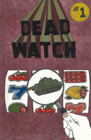 Dead Watch Edition 1 by Natasha Denezhkina Campbell