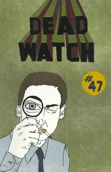 Dead Watch Edition 47 by Natasha Denezhkina Campbell