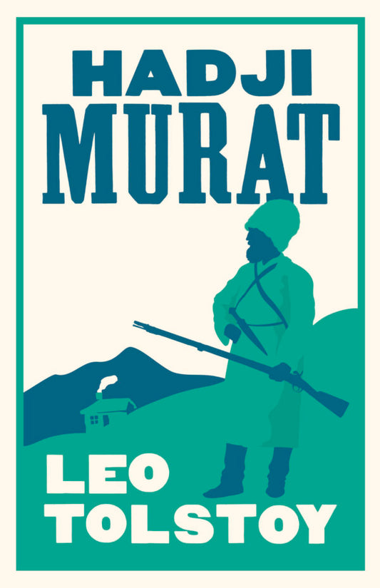 Hadji Murat by Leo Tolstoy