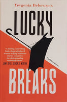 Lucky Breaks by Yevgenia Belorusets