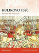 Kulikovo 1380: the Battle That Made Russia by Mark Galeotti
